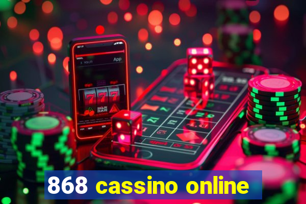 868 cassino online